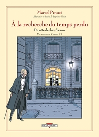 A LA RECHERCHE DU TEMPS PERDU T04 - UN AMOUR DE SWANN - PREMIERE PARTIE