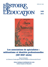 HISTOIRE DE L'EDUCATION, N 142/2014. LES ASSOCIATIONS DE SPECIALISTES  : MILITANTISME ET IDENTITES P