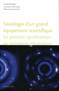 Sociologie d'un grand équipement scientifique - le premier synchrotron de troisième génération