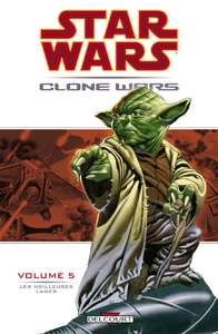 Star Wars - Clone Wars T05 - Les meilleures lames