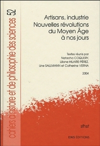 ARTISANS, INDUSTRIE, NOUVELLES REVOLUTIONS DU MOYEN AGE A NOS JOURS