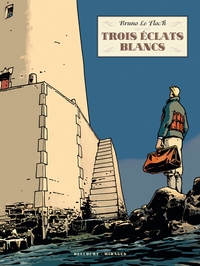 TROIS ECLATS BLANCS - T01 - TROIS ECLATS BLANCS