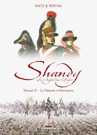 SHANDY, UN ANGLAIS DANS L'EMPIRE T02 - LE DRAGON D'AUSTERLITZ