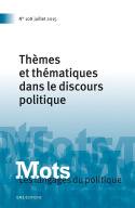 MOTS. LES LANGAGES DU POLITIQUE, N  108/2015. THEMES ET THEMATIQUES D ANS LE DISCOURS POLITIQUE