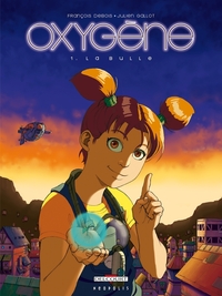 Oxygène T01 La Bulle