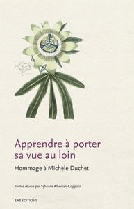 Apprendre à porter sa vue au loin - hommage à Michèle Duchet