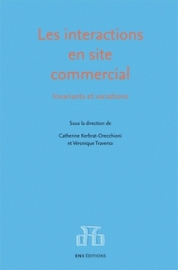 LES INTERACTIONS EN SITE COMMERCIAL - INVARIANTS ET VARIATIONS