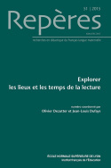 REPERES, N  51/2015. EXPLORER LES LIEUX ET LES TEMPS DE LA LECTURE
