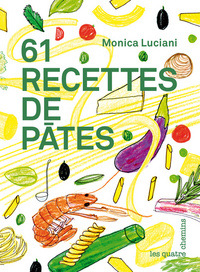 61 RECETTES DE PATES