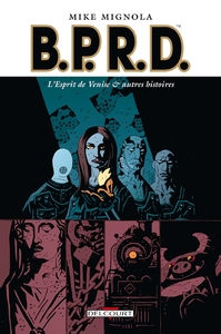 BPRD T02 - L'ESPRIT DE VENISE ET AUTRES HISTOIRES