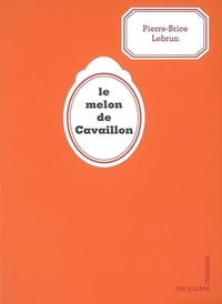 Le melon de Cavaillon