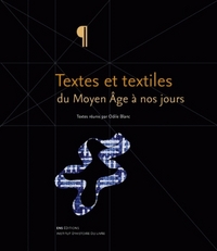 Textes et textiles du Moyen âge à nos jours