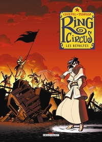 RING CIRCUS T04 LES REVOLTES - VOL04