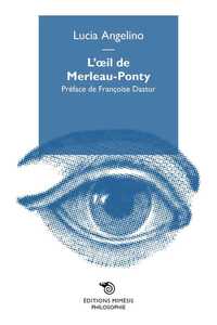 L'Oeil De Merleau-Ponty