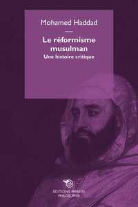 Le Reformisme Musulman Une Histoire Critique