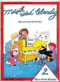 MUSIK WIRD LEBENDIG - RICO LERNT KLAVIER 2 PIANO