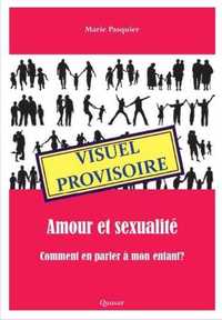 Amour et sexualité : comment en parler à mon enfant ?