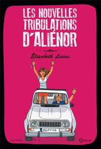 LES NOUVELLES TRIBULATIONS D'ALIENOR - TOME 2