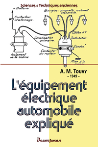 L'EQUIPEMENT ELECTRIQUE AUTOMOBILE EXPLIQUE