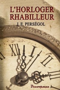 L'HORLOGER RHABILLEUR