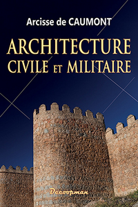 ARCHITECTURE CIVILE ET MILITAIRE - ABECEDAIRE D'ARCHEOLOGIE