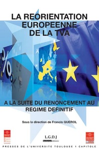 LA RÉORIENTATION EUROPÉENNE DE LA TVA