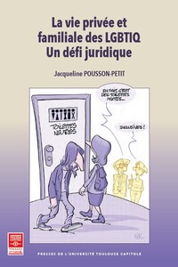 La vie privée et familiale des LGBTIQ. Un défi juridique