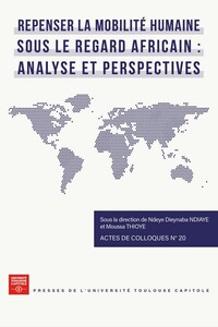 Repenser la mobilité humaine sous le regard africain : analyse et perspectives