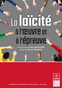 LA LAICITE A L OEUVRE ET A L EPREUVE