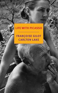 FRANCOISE GILOT LIFE WITH PICASSO /ANGLAIS