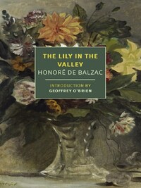 HONORE DE BALZAC THE LILY OF THE VALLEY /ANGLAIS