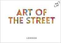 Art of the Street - London /anglais