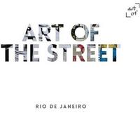 Art of The Street - Rio De Janeiro /anglais