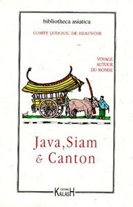 Voyage autour du monde - Java, Siam et Canton