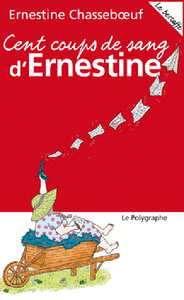 CENT COUPS DE SANG D'ERNESTINE