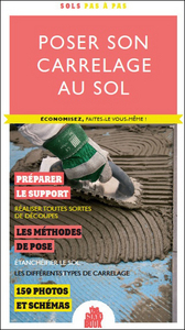 Poser son carrelage au sol - Economisez, faites-le vous même !
