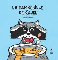 LA TAMBOUILLE DE CAJOU