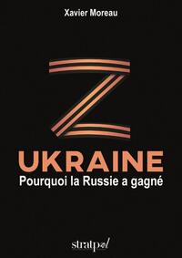 Ukraine : pourquoi la Russie a gagné