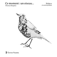 Ce moment : un oiseau...