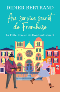 Au service secret de Framboise