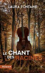 LE CHANT DES RACINES