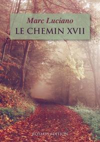 LE CHEMIN XVII