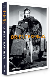 ORIENT EXPRESS VOYAGER A TRAVERS LA LEGENDE