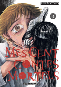 Mes cent contes mortels - Tome 3