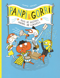 PANPI ET GORRI, PLUS DE GOUTERS MOINS DE CORVEES