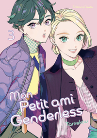 GENDERLESS BOY - MON PETIT AMI GENDERLESS - TOME 3