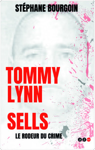 Tommy Lynn Sells  le rodeur du crime