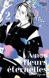 A nos fleurs éternelles - tome 2