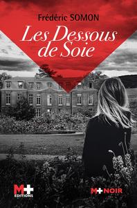 LES DESSOUS DE SOIE