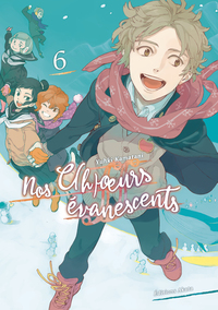 Nos c(h)oeurs évanescents - tome 6